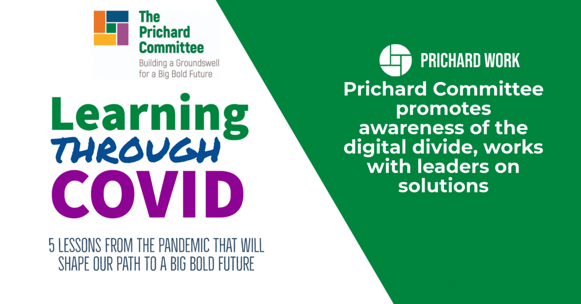 Prichard Committee promotes awareness of the digital divide, works with leaders on solutions