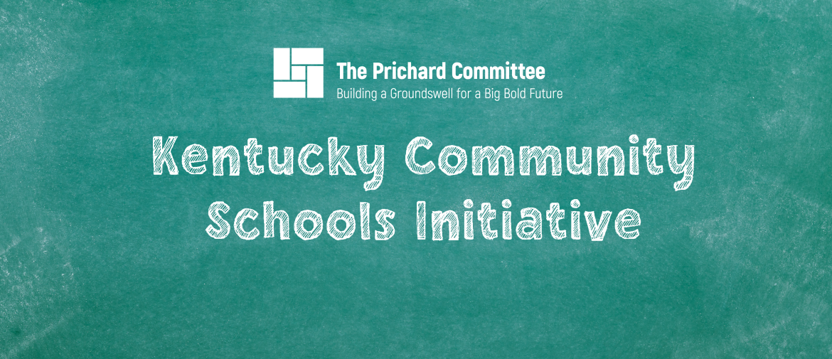 Prichard Committee Secures Unprecedented $47 Million Grant; Seeks 16 Additional School Districts for its Community Schools Initiative