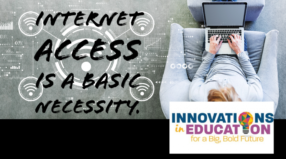 Innovations in Education: Internet access is a basic necessity