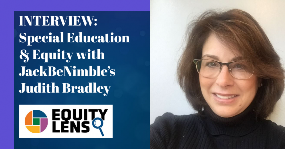 INTERVIEW: Special Education & Equity with JackBeNimble’s Judith Bradley